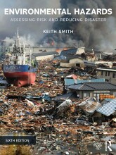 Summary: Environmental Hazards Assessing Risk And Reducing Disaster | 9780415681056 | Keith Smith Book cover image