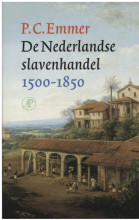 Samenvatting: De Nederlandse Slavenhandel 1500-1850 | 9789029576529 | Pieter Cornelis Emmer Afbeelding van boekomslag