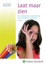 Samenvatting: Laat Maar Zien : Een Didactische Handleiding Voor Beeldend Onderwijs | 9789001702335 | Jos van Onna, et al Afbeelding van boekomslag