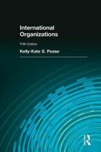Summary: International Organizations | 9780205075874 | Kelly Kate S Pease Book cover image