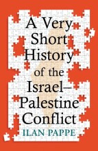 Samenvatting: A Very Short History Of The Israel–Palestine Conflict | 9780861549726 | Ilan Pappe Afbeelding van boekomslag