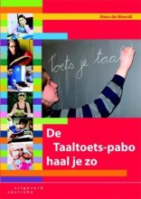 Samenvatting: De Taaltoets-Pabo Haal Je Zo | 9789046901038 | Hans de Weerdt Afbeelding van boekomslag