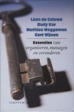 Samenvatting: Essenties Van Organiseren, Managen En Veranderen | 9789055942473 | Léon Irma Agnes Caluwé Afbeelding van boekomslag