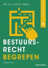 Samenvatting: Bestuursrecht Begrepen | 9789462907522 | C L G F H Albers Afbeelding van boekomslag