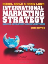 Summary: International Marketing Strategy. | 9781408044070 | Isobel Doole, et al Book cover image